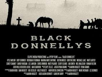 Black Donnellys Film Poster. Photo submitted by Aaron Huggett.  Feb 21, 2017.